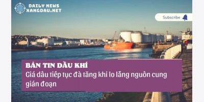 Bản tin video tối ngày 05-04-22: Giá dầu tiếp tục đà tăng khi lo lắng nguồn cung gián đoạn | xangdau.net
