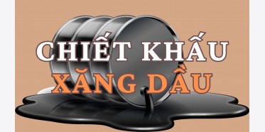 Chiết khấu xăng dầu VN ngày 25/04/2024